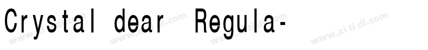 Crystal dear  Regula字体转换